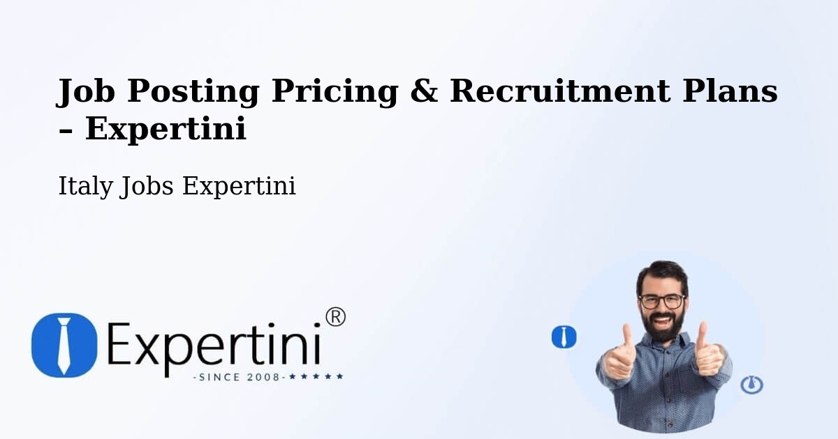 Job Posting Pricing & Recruitment Plans – Budoia - Budoia, Italy Jobs Expertini